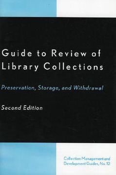 portada guide to review of library collections: preservation, storage, and withdrawal (en Inglés)