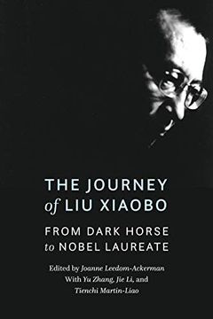 portada The Journey of liu Xiaobo: From Dark Horse to Nobel Laureate (en Inglés)