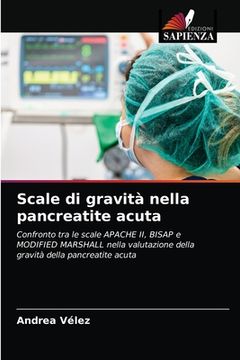 portada Scale di gravità nella pancreatite acuta (en Italiano)