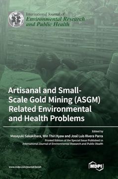 portada Artisanal and Small-Scale Gold Mining (ASGM) Related Environmental and Health Problems (en Inglés)