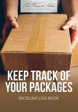 portada Keep Track of Your Packages Excellent Log Book (en Inglés)