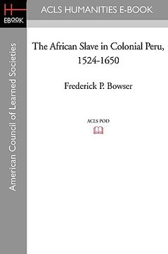 portada the african slave in colonial peru, 1524-1650 (en Inglés)