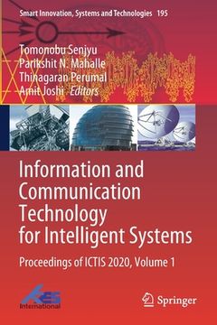 portada Information and Communication Technology for Intelligent Systems: Proceedings of Ictis 2020, Volume 1 (en Inglés)
