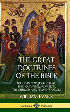 portada The Great Doctrines of the Bible: Beliefs in God, Jesus Christ, the Holy Spirit, Salvation, the Church and Heaven's Angels (Hardcover) (en Inglés)
