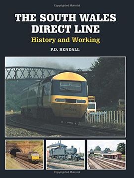 portada The South Wales Direct Line: History and Working