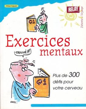 portada Exercices Mentaux - Plus de 300 Défis Pour Votre Cerveau.
