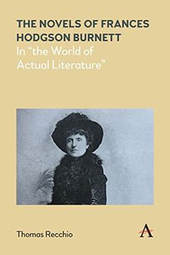portada Novels of Frances Hodgson Burnett: In "The World of Actual Literature" (Anthem Nineteenth-Century Series) 