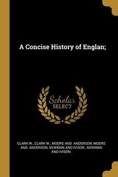 portada A Concise History of Englan; (en Inglés)