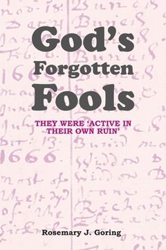 portada God's Forgotten Fools: They Were 'Active in Their Own Ruin' (en Inglés)