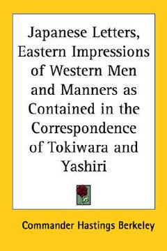 portada japanese letters, eastern impressions of western men and manners as contained in the correspondence of tokiwara and yashiri (en Inglés)