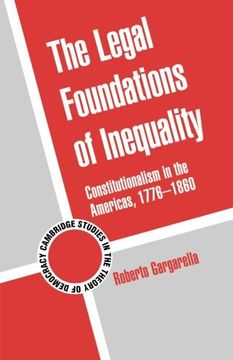 portada The Legal Foundations of Inequality (Cambridge Studies in the Theory of Democracy) (en Inglés)