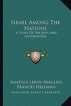 portada israel among the nations: a study of the jews and antisemitism (en Inglés)