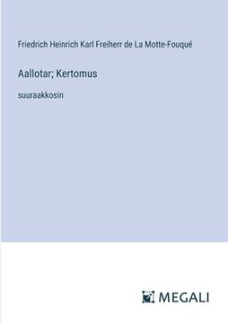 portada Aallotar; Kertomus: suuraakkosin (in Finnish)