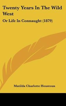 portada twenty years in the wild west: or life in connaught (1879) (in English)