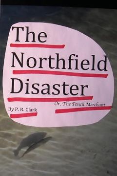 portada The Northfield Disaster: The pencil merchant