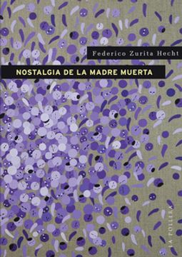 portada Nostalgia de la Madre Muerta (in Spanish)