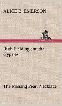 portada ruth fielding and the gypsies the missing pearl necklace (en Inglés)