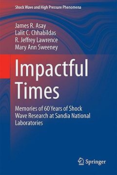 portada Impactful Times: Memories of 60 Years of Shock Wave Research at Sandia National Laboratories (Shock Wave and High Pressure Phenomena)