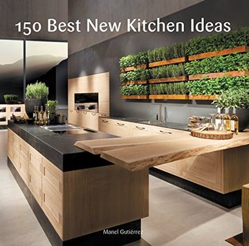 portada 150 Best new Kitchen Ideas (en Inglés)