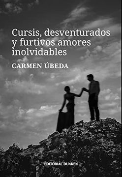 portada Cursis Desventurados y Furtivos Amores Inolvidablesed. 2021 (in Spanish)
