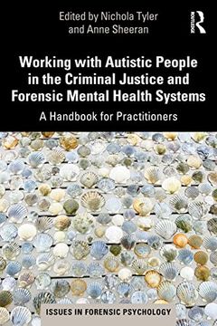 portada Working With Autistic People in the Criminal Justice and Forensic Mental Health Systems: A Handbook for Practitioners (Issues in Forensic Psychology) (in English)