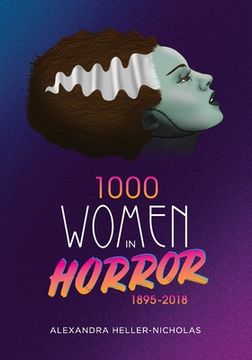 portada 1000 Women In Horror, 1895-2018 (en Inglés)