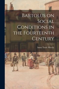 portada Bartolus on Social Conditions in the Fourteenth Century (en Inglés)