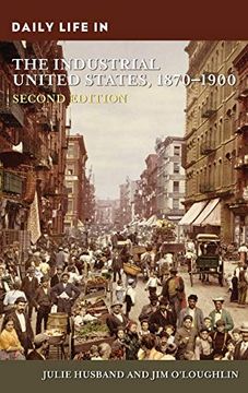 portada Daily Life in the Industrial United States, 1870-1900 (in English)