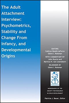 portada The Adult Attachment Interview: Psychometrics, Stability and Change from Infancy, and Developmental Origins