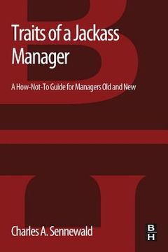 portada traits of a jackass manager: a how-not-to guide for managers old and new