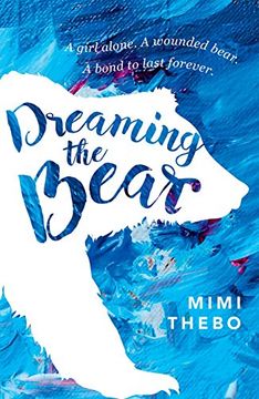 portada Dreaming the Bear [Paperback] [Feb 04, 2016] Mimi Thebo (en Inglés)