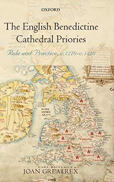 portada The English Benedictine Cathedral Priories: Rule and Practice, c. 1270-1420 (en Inglés)