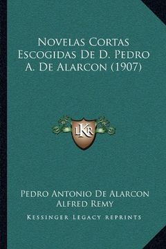 portada Novelas Cortas Escogidas de d. Pedro a. De Alarcon (1907)