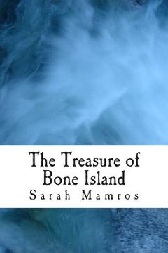 portada The Treasure of Bone Island (in English)