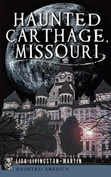 portada Haunted Carthage, Missouri (en Inglés)