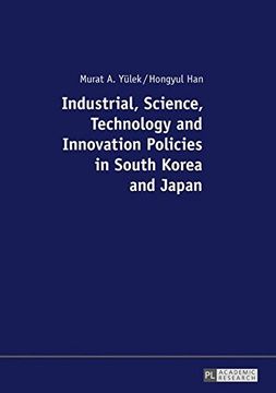 portada Industrial, Science, Technology and Innovation Policies in South Korea and Japan