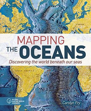 portada Mapping the Oceans: Discovering the World Beneath our Seas: 11 (Arcturus Science & History Collection) 