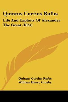 portada quintus curtius rufus: life and exploits of alexander the great (1854) (in English)