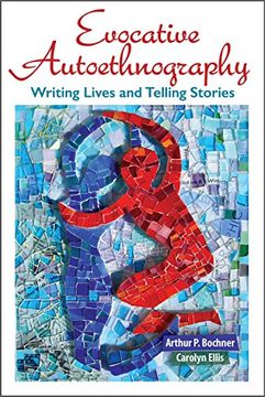 portada Evocative Autoethnography: Writing Lives and Telling Stories (en Inglés)