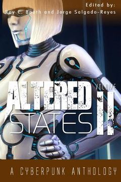 portada Altered States II: a cyberpunk anthology (en Inglés)