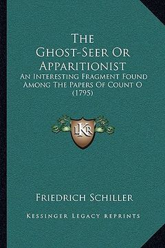 portada the ghost-seer or apparitionist: an interesting fragment found among the papers of count o (1795)