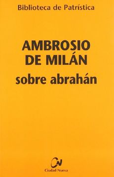 portada Sobre Abrahán (Biblioteca de Patrística) (in Spanish)