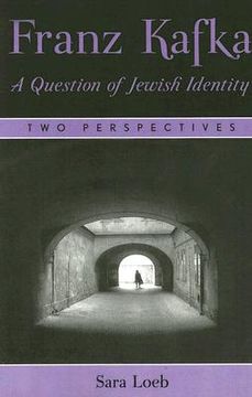 portada franz kafka: a question of jewish identity: two perspectives