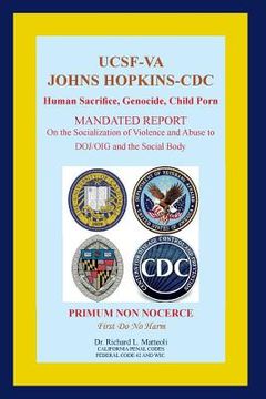 portada UCSF-VA Johns Hopkins-CDC: Human Sacrifice, Genocide, Child Porn (en Inglés)