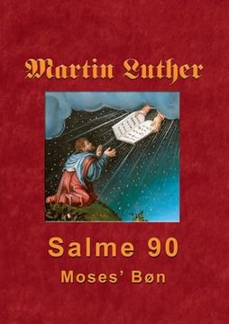portada Martin Luther - Salme 90: Moses' Bøn (in Danés)