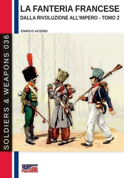 portada La fanteria francese dalla Rivoluzione all'Impero - Tomo 2 (en Italiano)