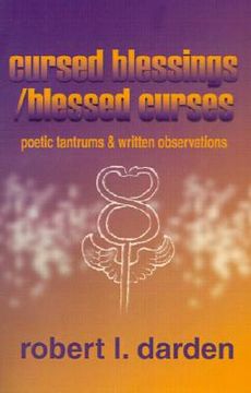 portada cursed blessings/blessed curses: poetic tantrums & written observations (en Inglés)