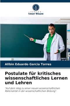 portada Postulate für kritisches wissenschaftliches Lernen und Lehren (in German)