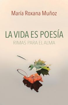 portada La vida es poesía: Rimas para el alma (in Spanish)