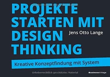 portada Projekte Starten mit Design Thinking: Kreative Konzeptfindung mit System